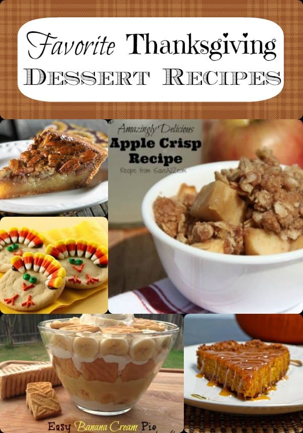 Favorite Thanksgiving Dessert Recipes - Not just plain old pie!