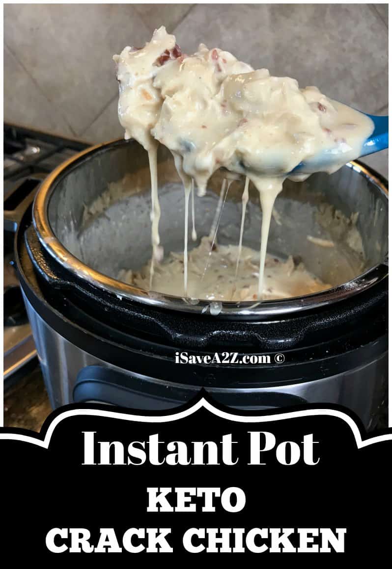 Instant Pot Keto Crack Chicken Recipe - iSaveA2Z.com