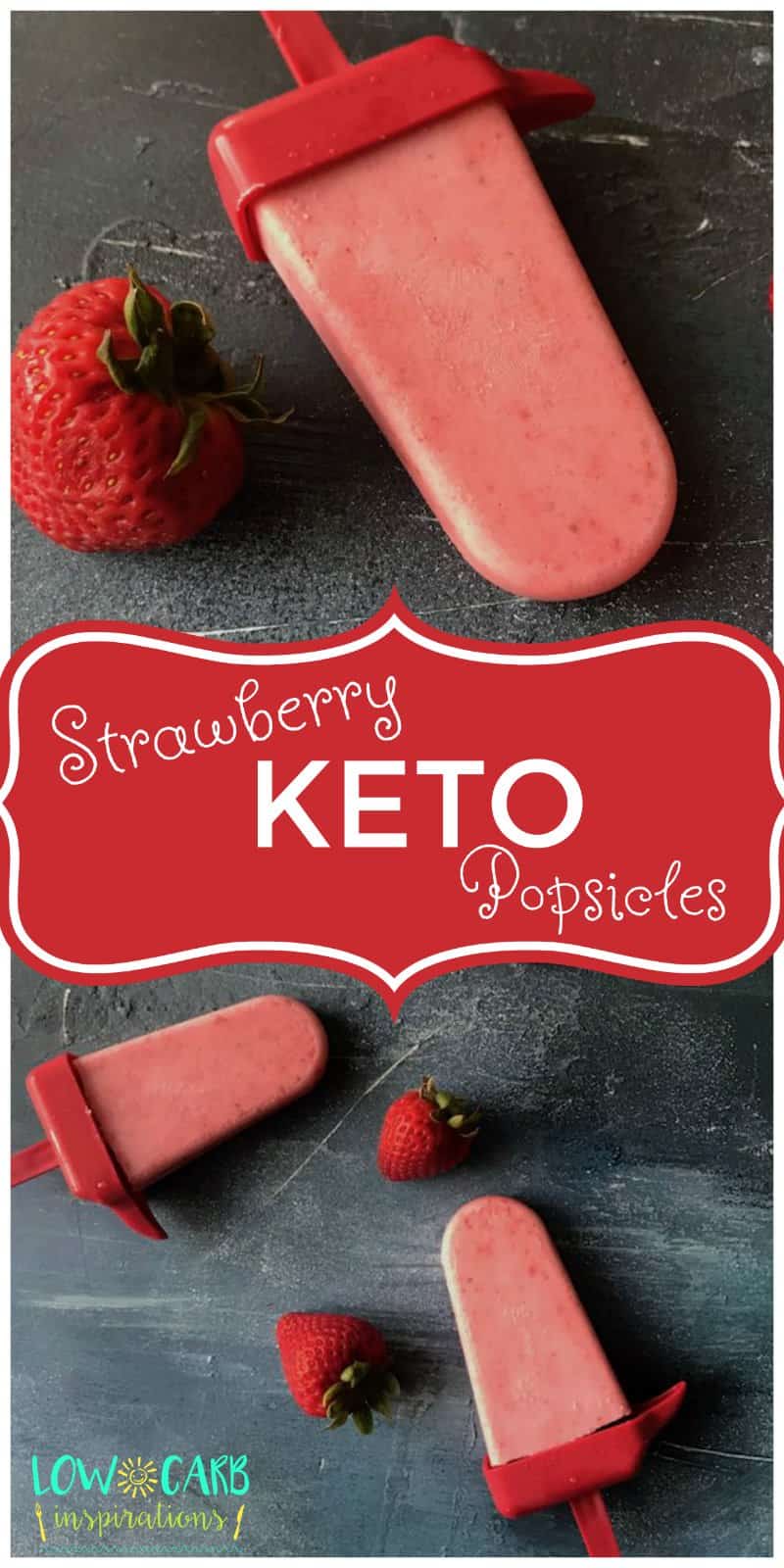 Creamy Strawberry Keto Popsicles Pinterest